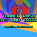 Tunnel Rush Tips and Tricks
